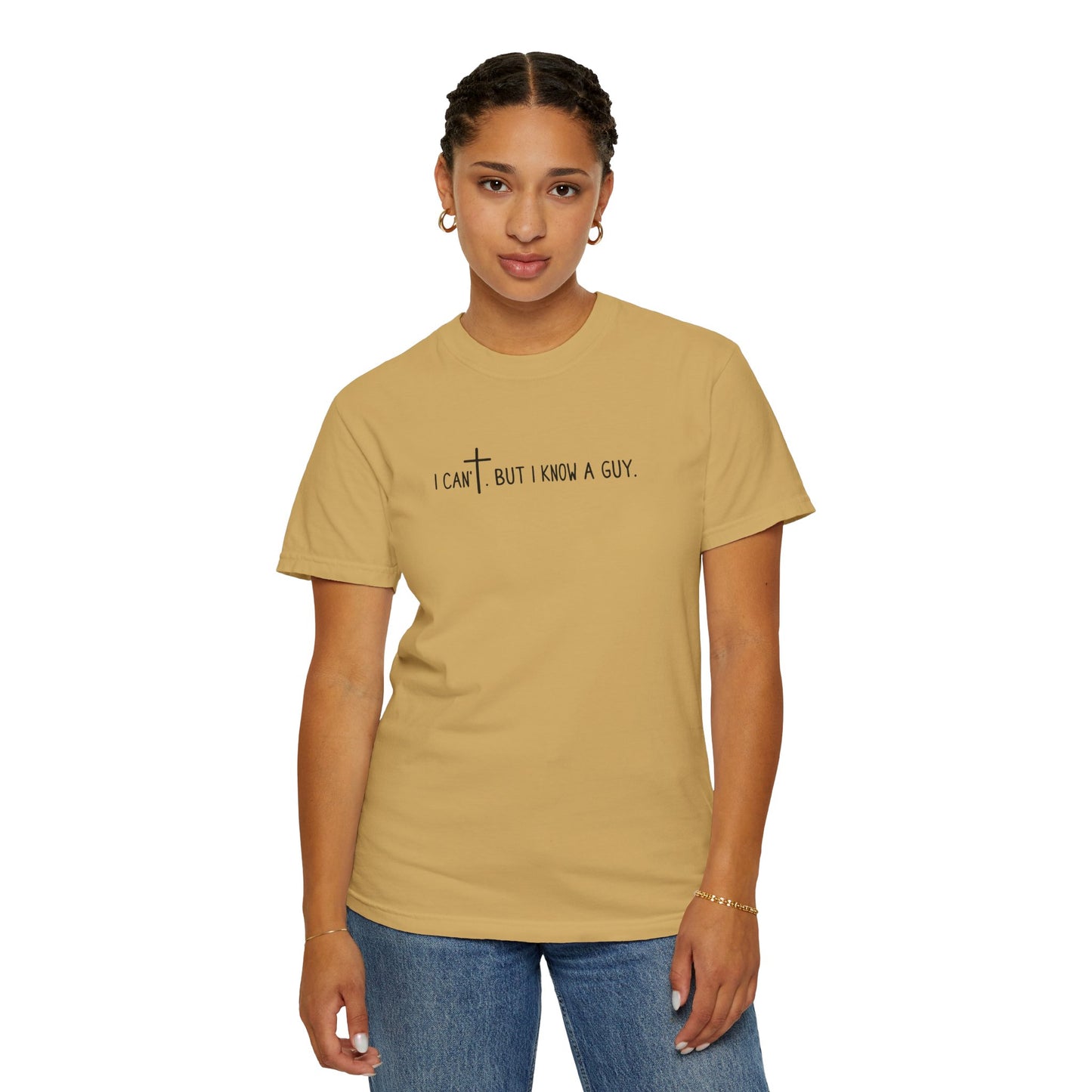 I Can't. But I Know a Guy Unisex T-Shirt