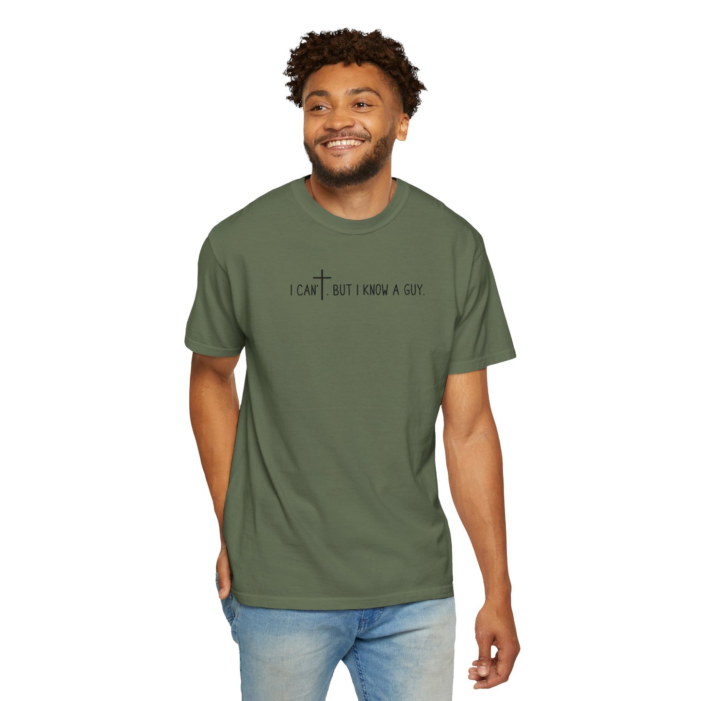 I Can't. But I Know a Guy Unisex T-Shirt