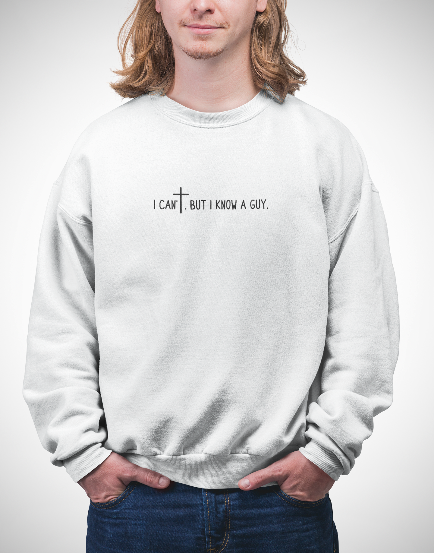 I Can't. But I Know a Guy Unisex Crewneck Sweatshirt
