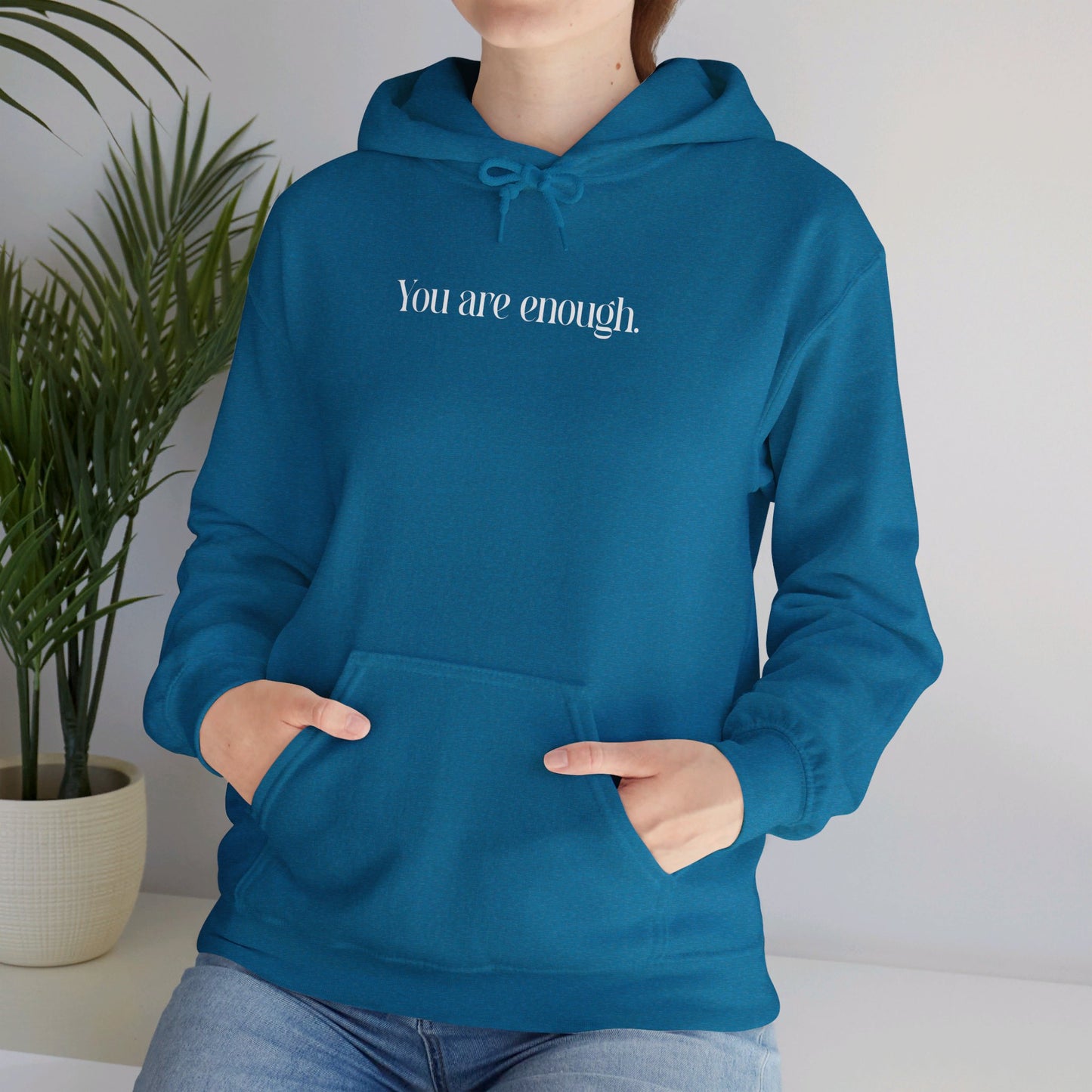 You Are Enough Hoodie