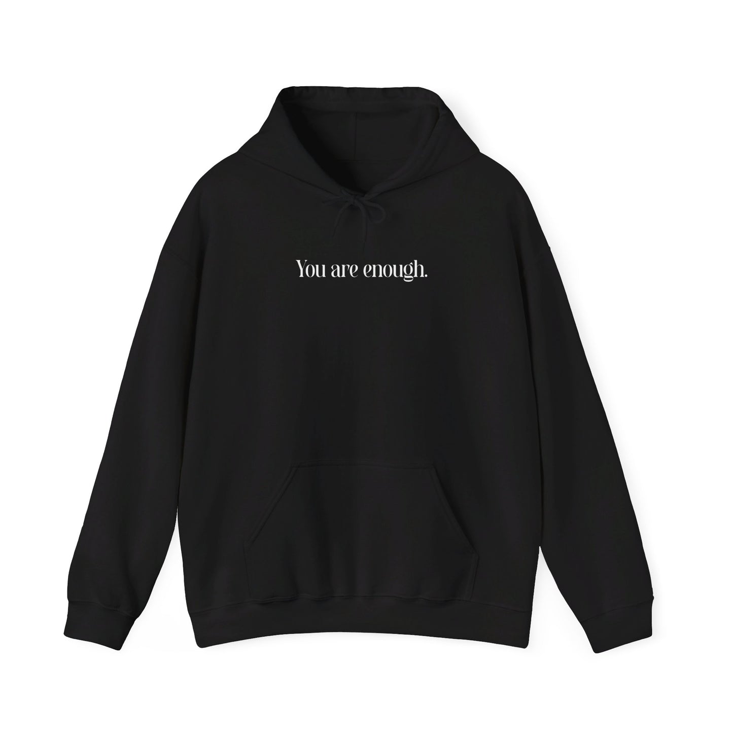 You Are Enough Hoodie