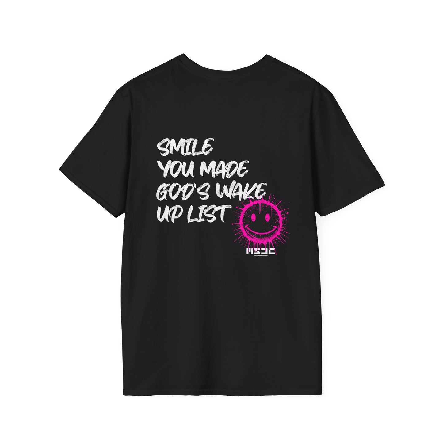Smile, You Made God's Wake Up List T-Shirt – Streetwear Edition