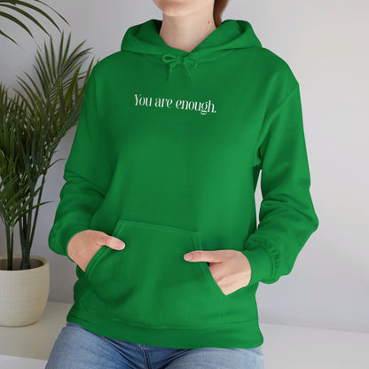 You Are Enough Hoodie