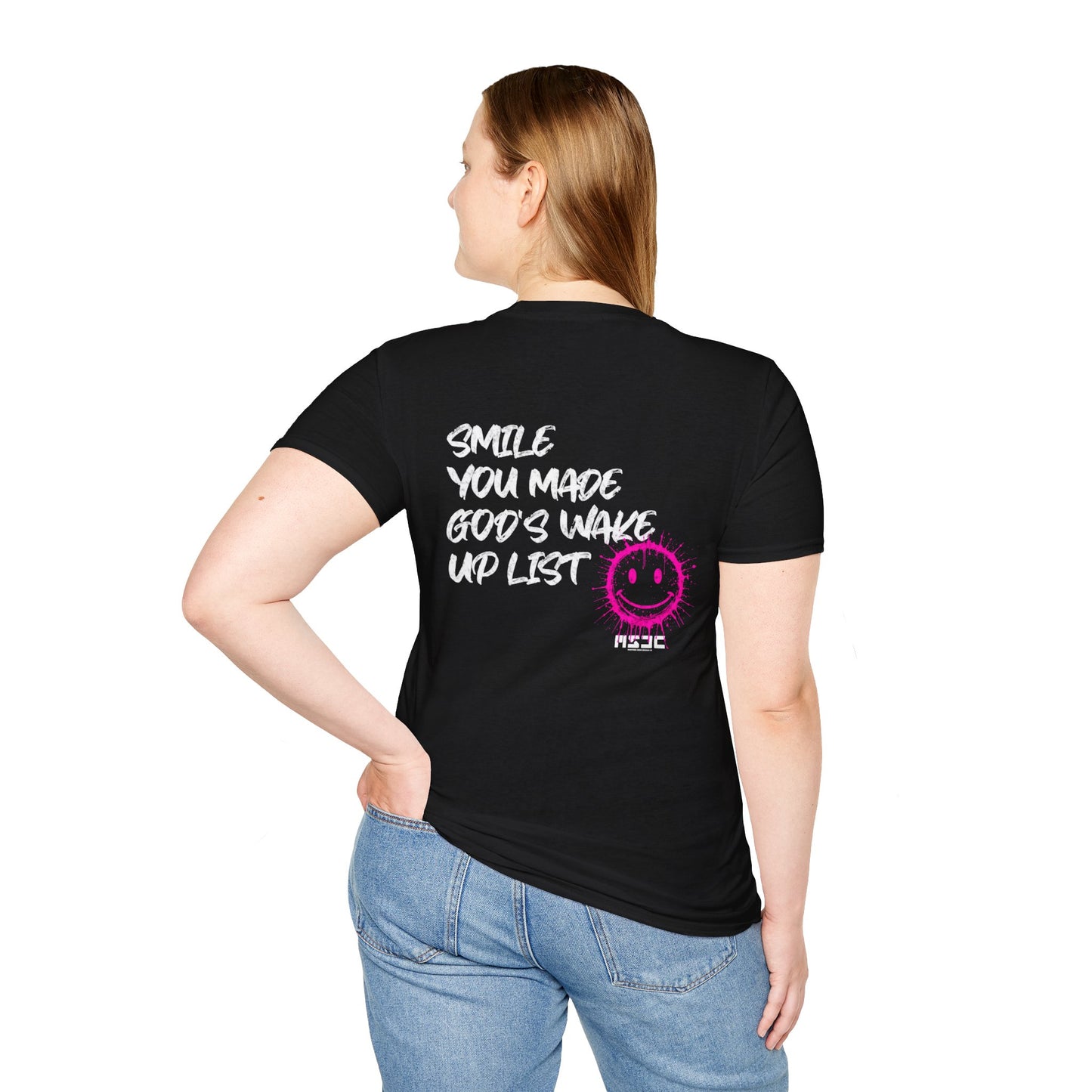 Smile, You Made God's Wake Up List T-Shirt – Streetwear Edition